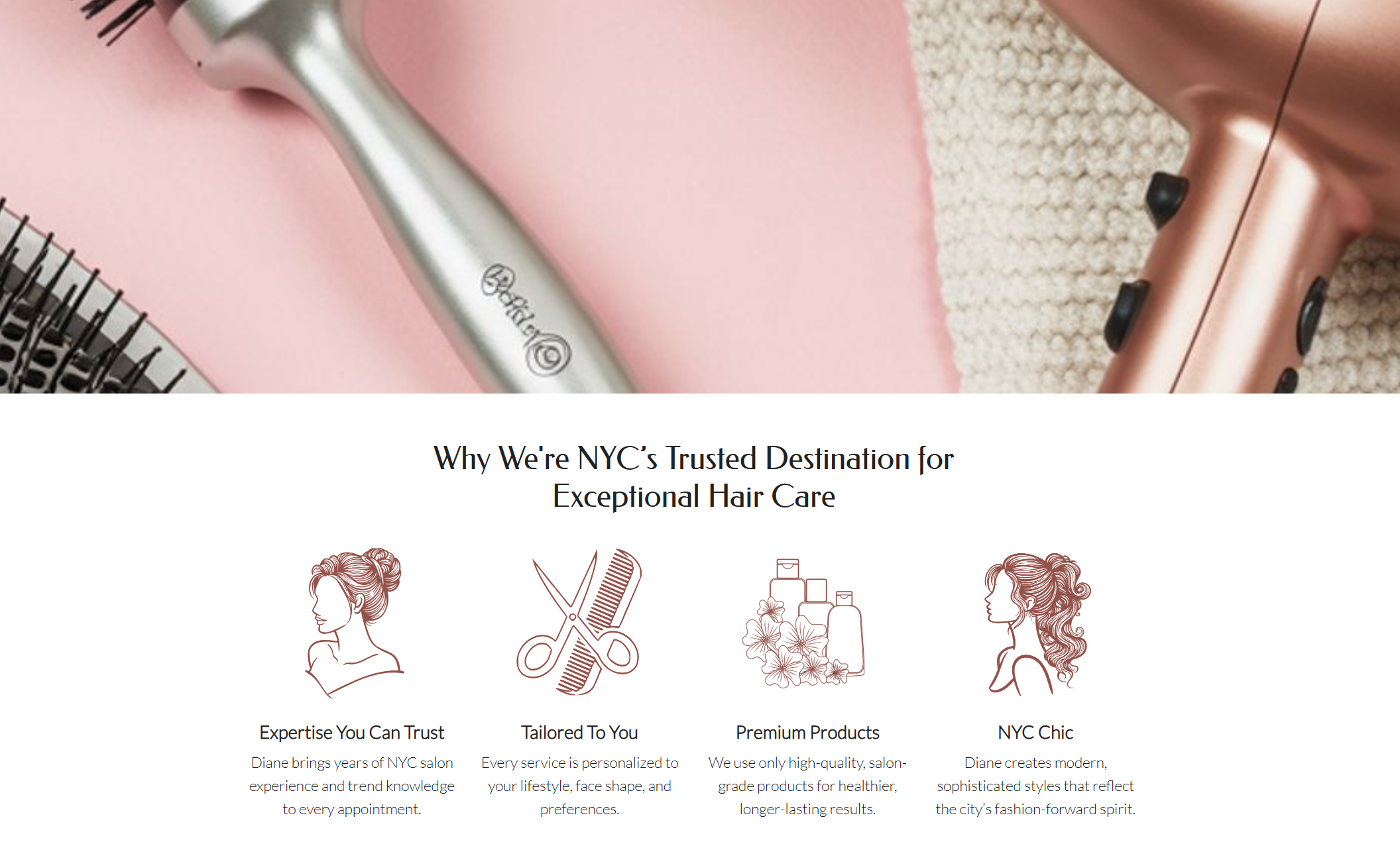 A modern layout featuring metallic salon tools — a silver brush and rose gold hair dryer — with four illustrated icons labeled “Expertise You Can Trust,” “Tailored To You,” “Premium Products,” and “NYC Chic.”