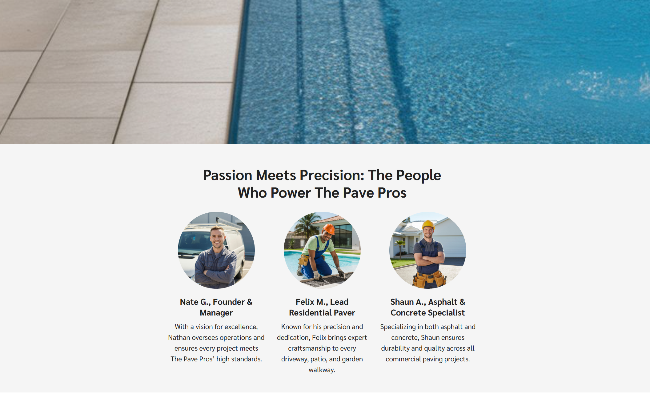 The Pave Pros team section featuring portraits of Nate G. (Founder & Manager), Felix M. (Lead Residential Paver), and Shaun A. (Asphalt & Concrete Specialist) with short bios beneath a blue poolside background