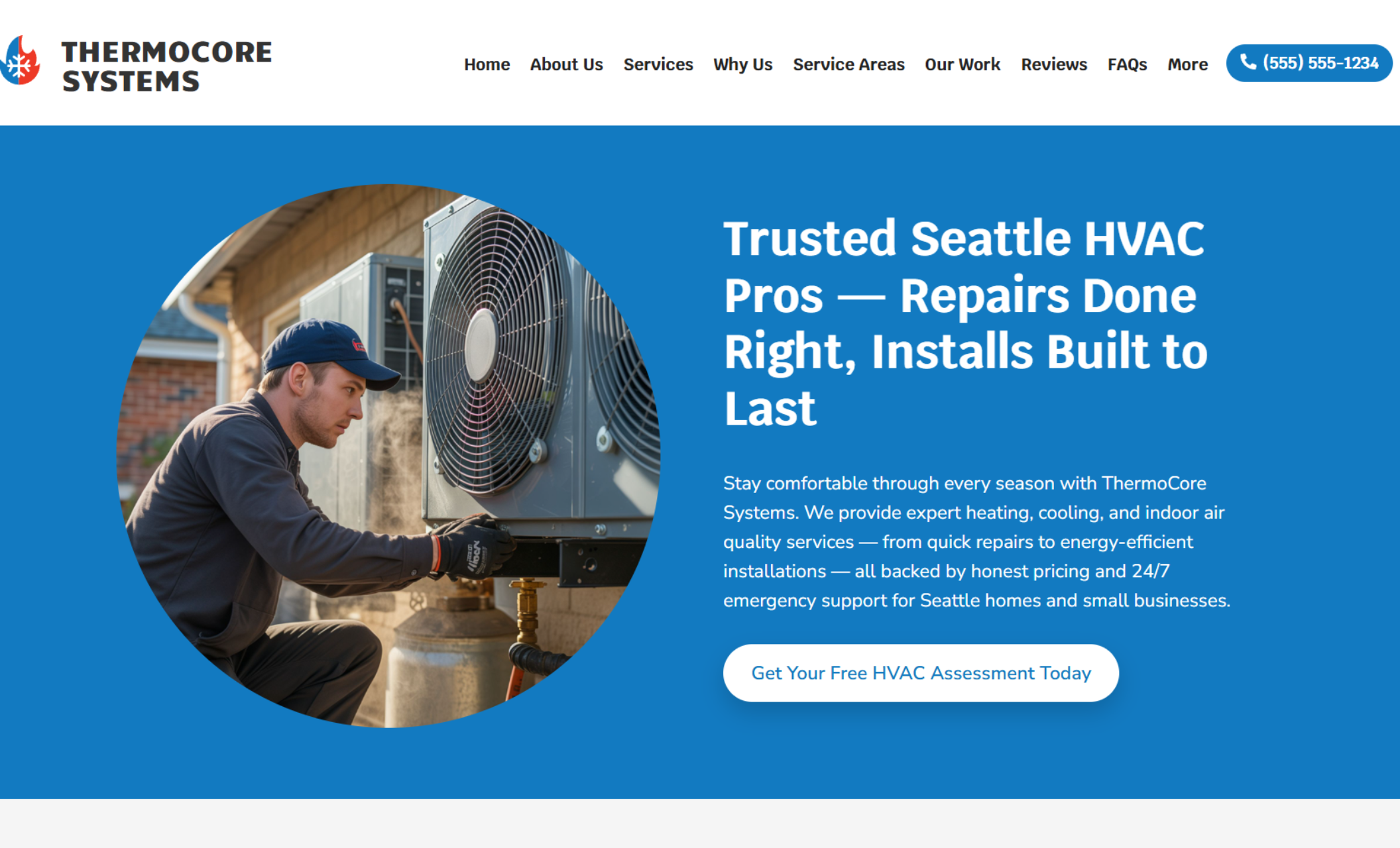 ThermoCore Systems homepage featuring a technician servicing an outdoor HVAC unit beside the headline “Trusted Seattle HVAC Pros — Repairs Done Right, Installs Built to Last” and a blue button that says “Get Your Free HVAC Assessment Today.”
