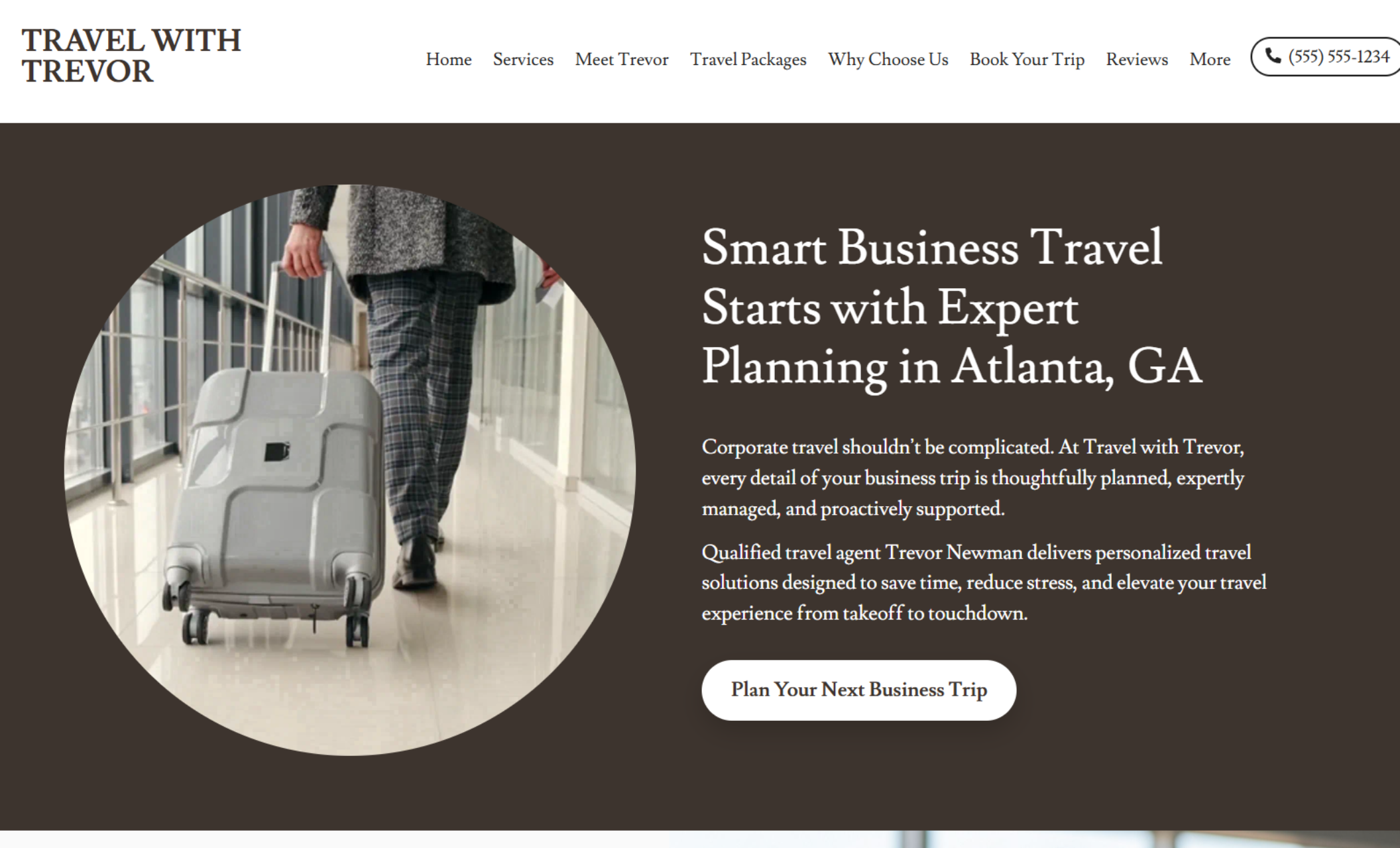 Travel With Trevor homepage hero featuring a rolling suitcase in an airport corridor inside a circular image, paired with the headline “Smart Business Travel Starts with Expert Planning in Atlanta, GA” and a white button that reads “Plan Your Next Business Trip.”